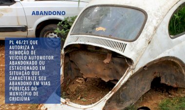 Projeto de Lei prevê remoção de veículos abandonados nas vias públicas de Criciúma