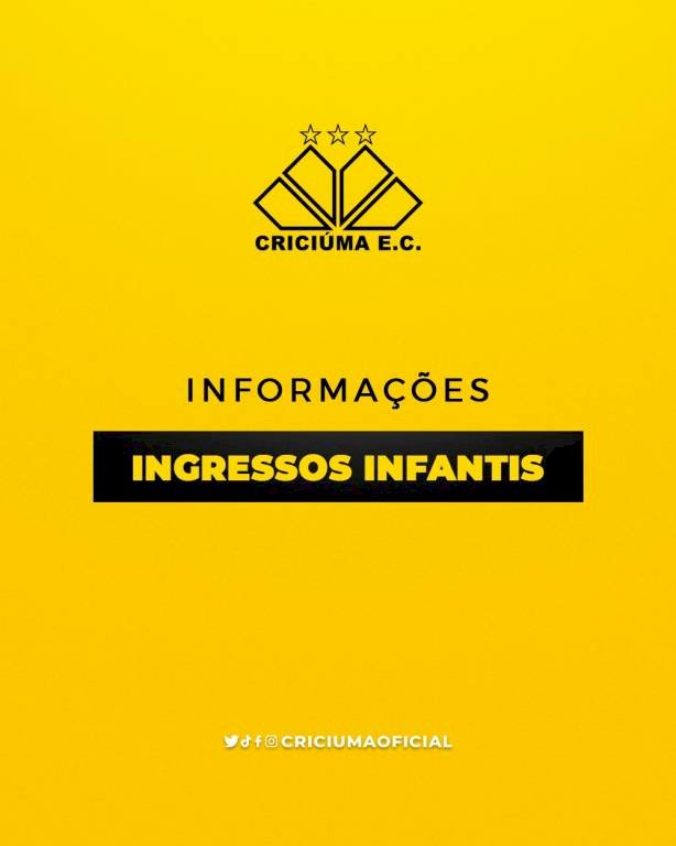 DISTRIBUIÇÃO DE INGRESSOS INFANTIS PARA CRICIÚMA X VILA NOVA