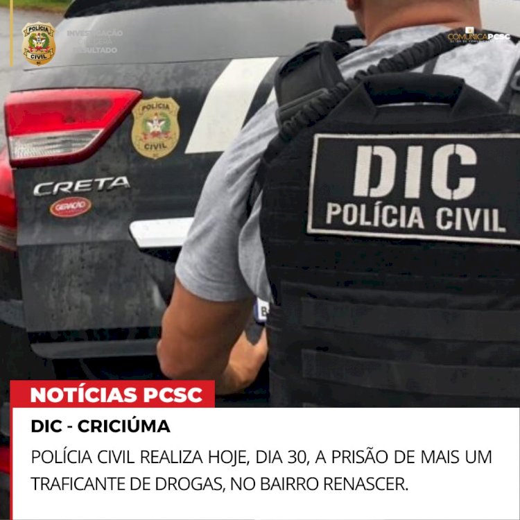 Polícia Civil prende Traficante no Renascer