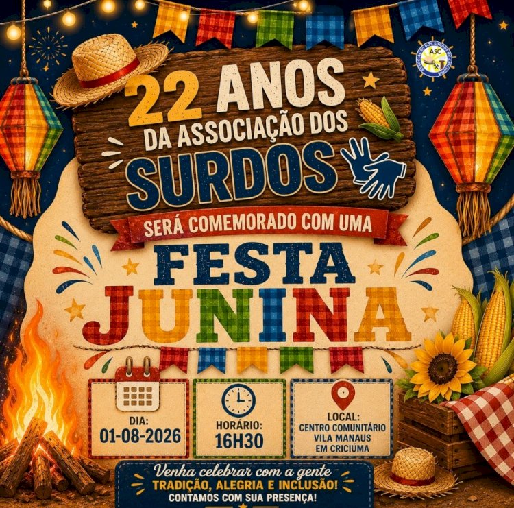 Associação dos Surdos de Criciúma promove Festa Junina no dia 1º de agosto